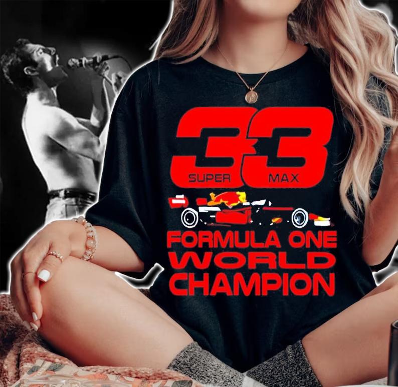 Super Max 33 Formula One World Champion shirt woman shirt