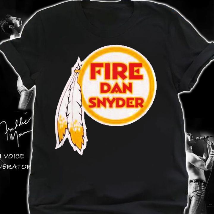 Fire Dan Snyder Shirt shirt