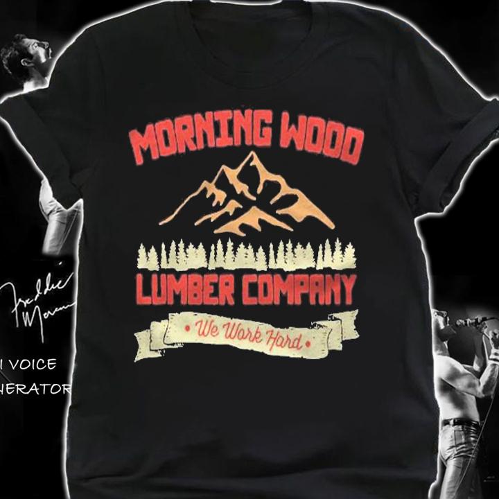 Funny Lumberjack Carpenter Shirt Morning Wood Lumber Company Shirt shirt