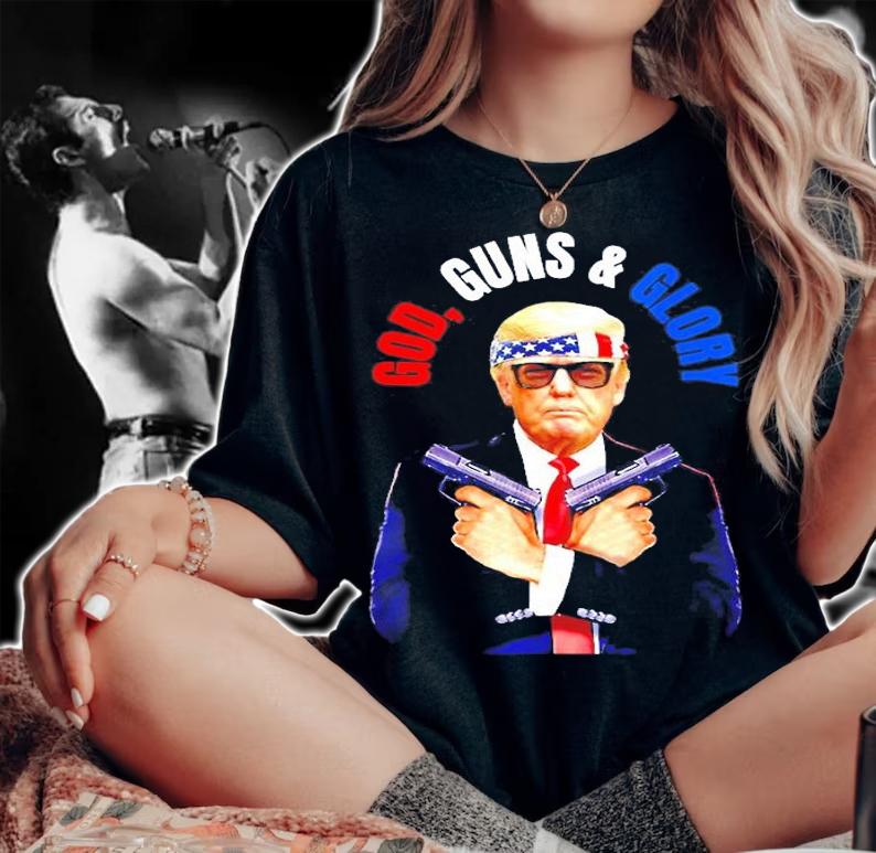 God, Guns & Glory Pro Trump Second Amendment Freedom T-Shirt woman shirt