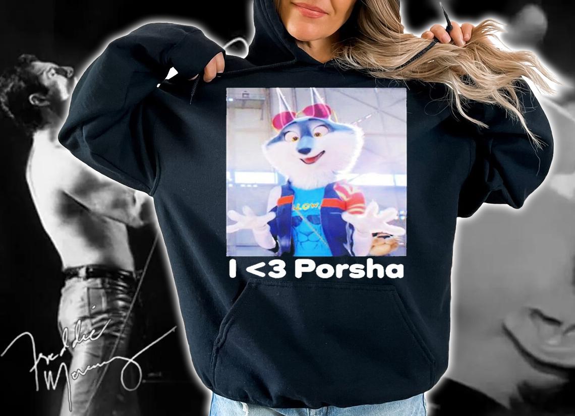 I Love Porsha T-Shirt hoodie