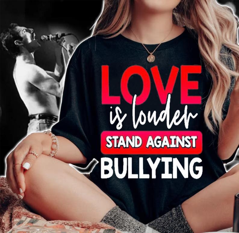 Love Is Louder Stand Against Bullying T-Shirt