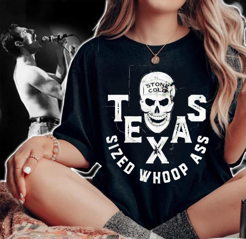Stone Cold Steve Austin Texas Sized Whoop As 2022 Shirt woman shirt