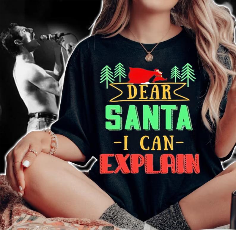 Dear Santa I Can Explain Christmas Shirt woman shirt