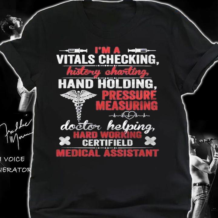Cma Im Vitals Checking Certified Medical Assistant Nurse Shirt shirt
