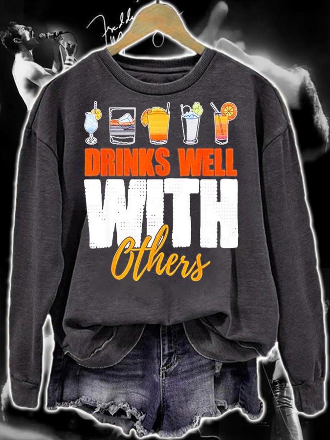 Drinks Well With Others Drunk Beer Lover T-Shirt sweatshirt