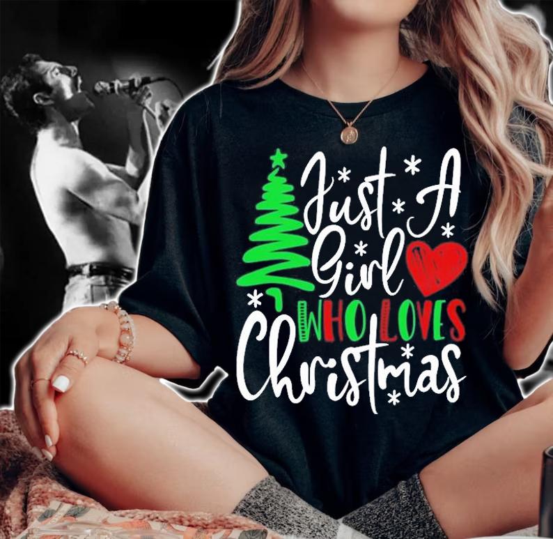 Just A Girl Who Loves Christmas Shirt woman shirt