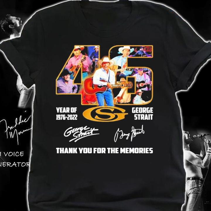 George Strait 46 Year Of 1976-2022 Signatures Thank You For The Memories Shirt shirt