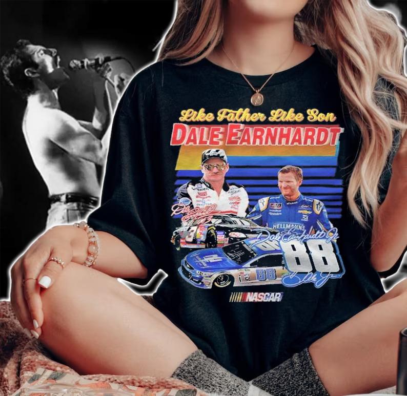 Like father like son Dale Earnhardt signatures shirt woman shirt