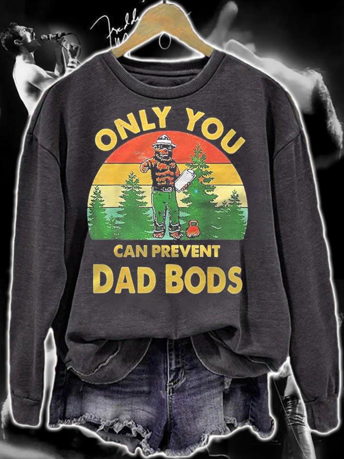 Only You Can Prevent Dad Bods Bear Camping Vintage Funny Classic Shirt sweatshirt