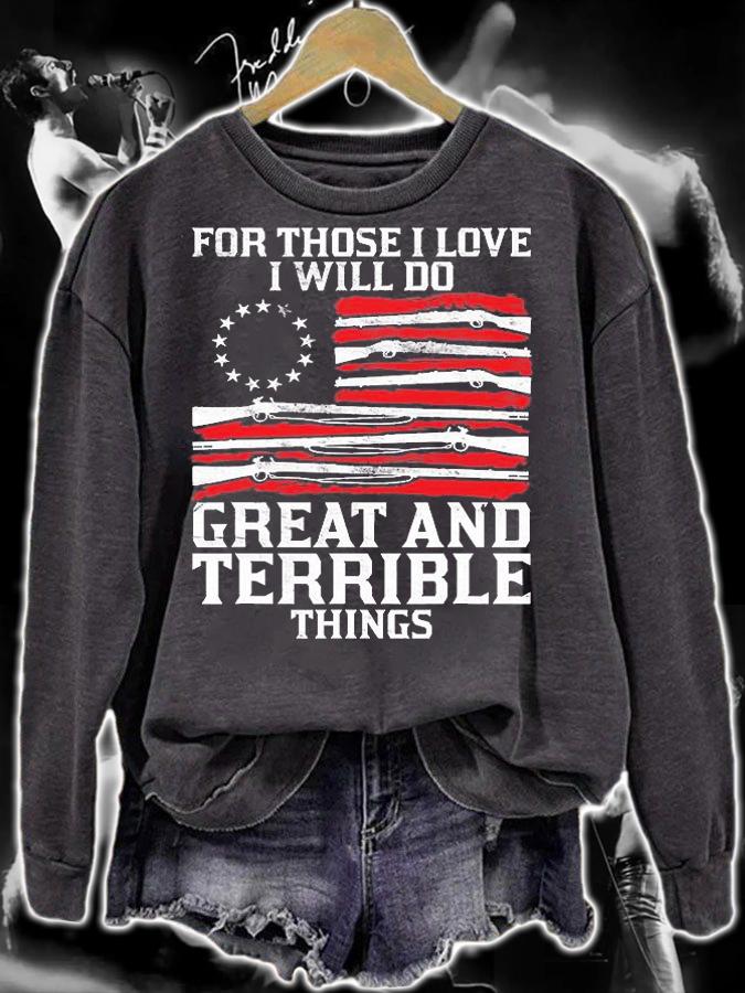 For Those I Love Gun Rights Betsy Ross Flag Veteran Day T-Shirt sweatshirt
