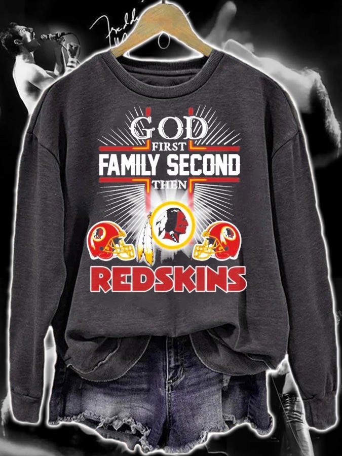 God first family second then Washington Redskins shirt
