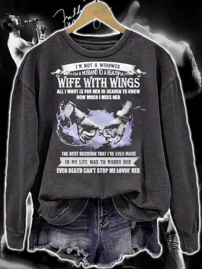 Im Not A Widower Im A Husband To A Beautiful Wife Pullover Shirt