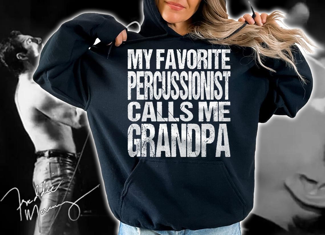 My Favorite Percussionist Calls Me Grandpa Marching Band Shirt hoodie