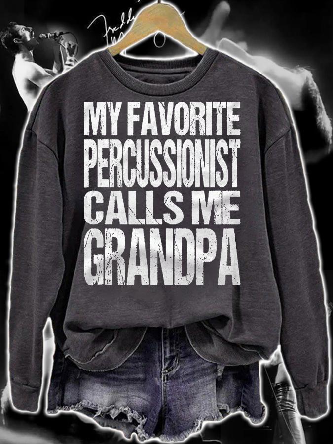 My Favorite Percussionist Calls Me Grandpa Marching Band Shirt sweatshirt