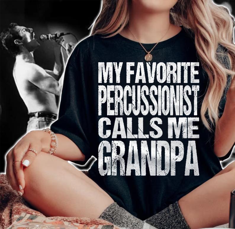 My Favorite Percussionist Calls Me Grandpa Marching Band Shirt woman shirt