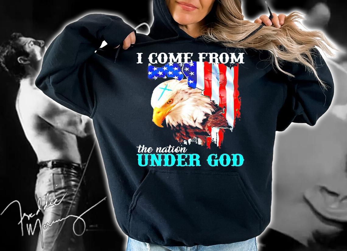 Eagle American flag I come from the nation under god shirt hoodie