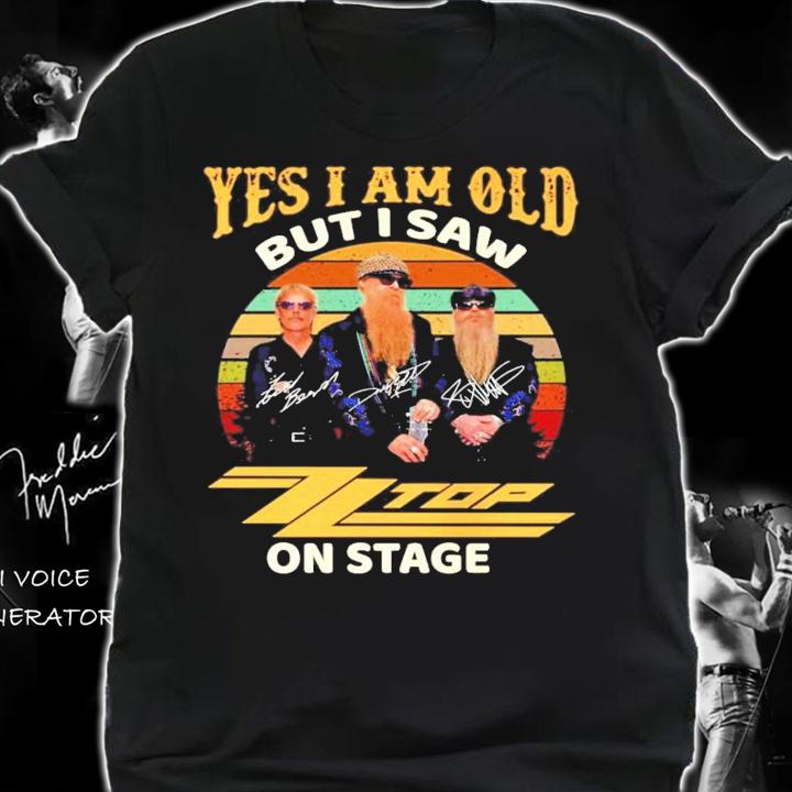 Yes I am old but I saw ZZ Top on stage vintage signature shirt