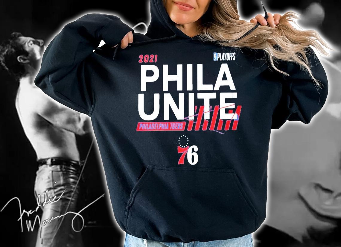 2021 playoffs Phila Unite Philadelphia 76ers shirt hoodie