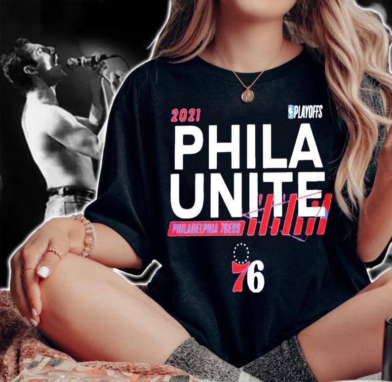 2021 playoffs Phila Unite Philadelphia 76ers shirt woman shirt