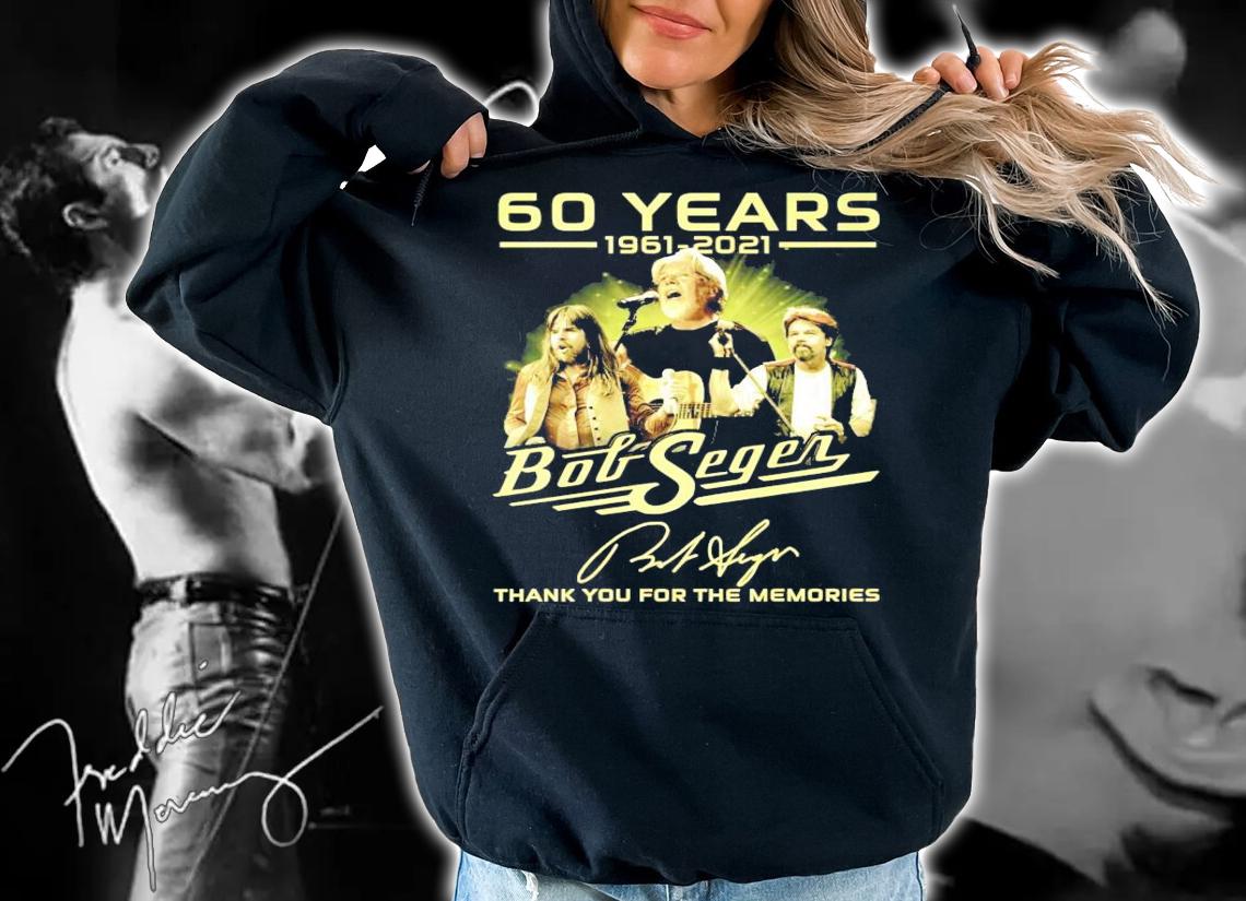 60 years 1961-2021 Bob Seger signature thank you for the memories shirt hoodie