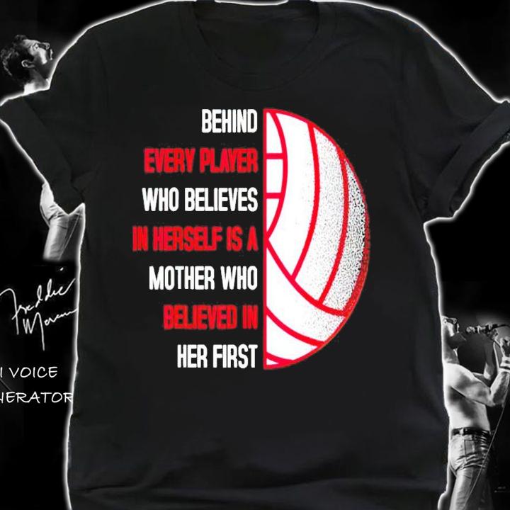 Behind every player who believes in herself is a mother who believed in her first shirt