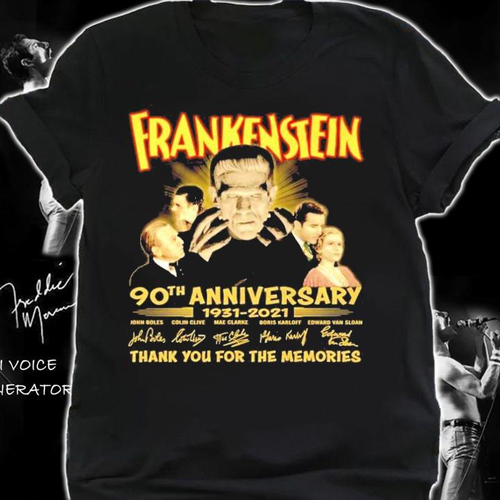 Frankenstein 90th anniversary 1931-2021 thank you for the memories shirt