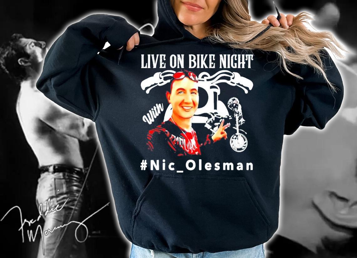 Live on bike night with #NicOlesman shirt
