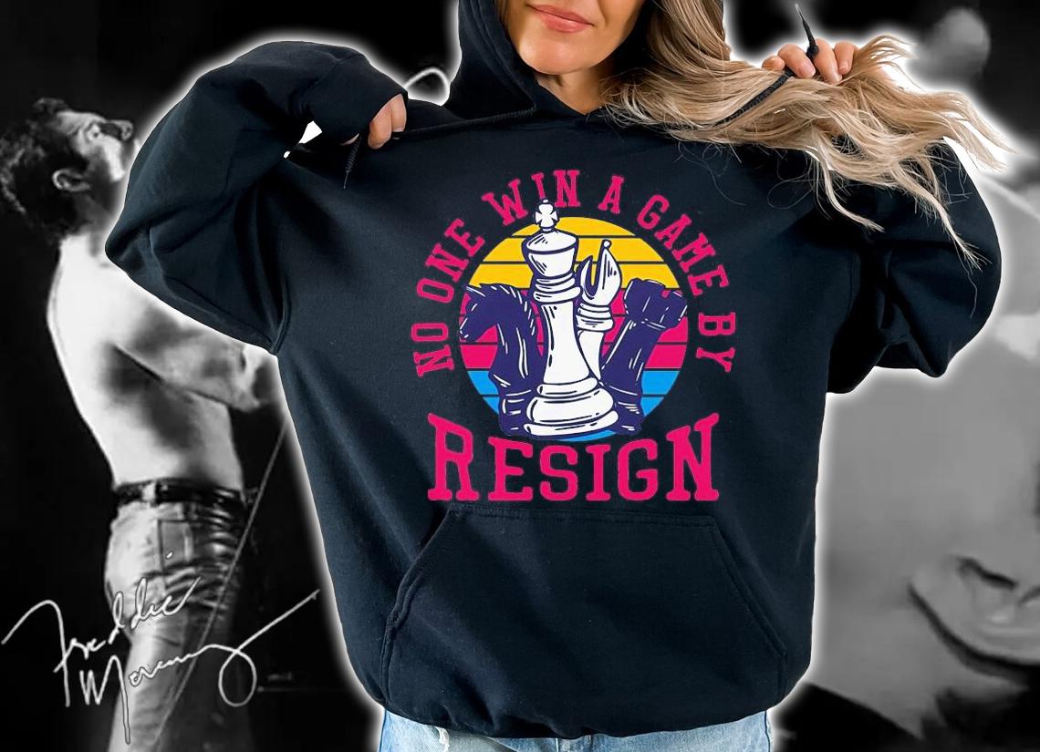 No On Win A Game By Resign With Chess shirt hoodie