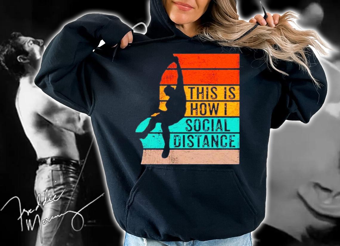 This is how I social distance vintage shirt hoodie