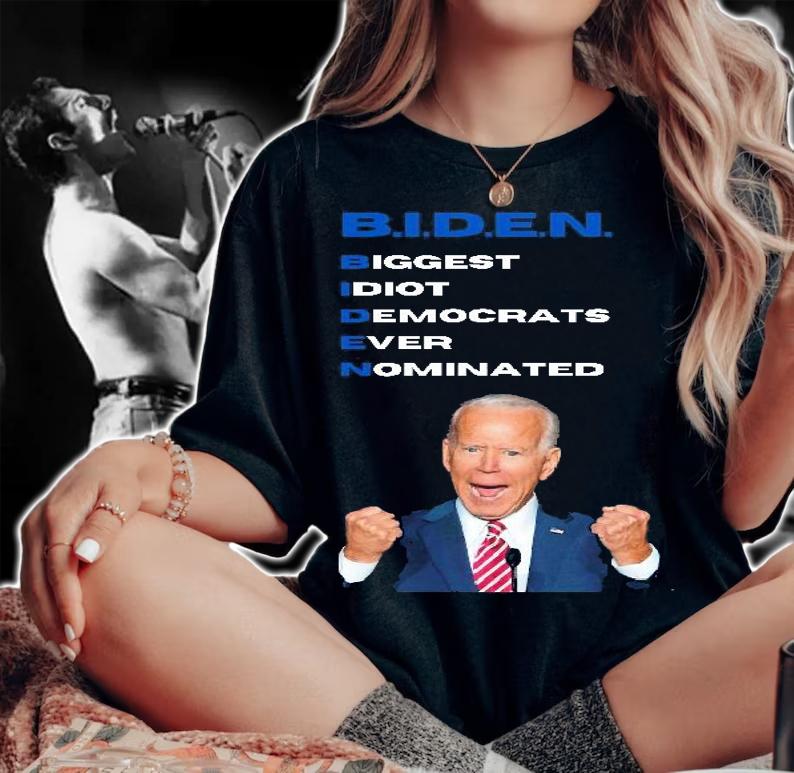 Anti Biden Biggest Idiot Ever Nominated shirt woman shirt