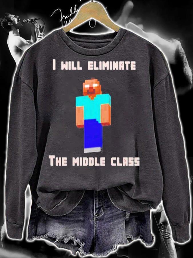 I Will Eliminate The Middle Class Herobrine shirt