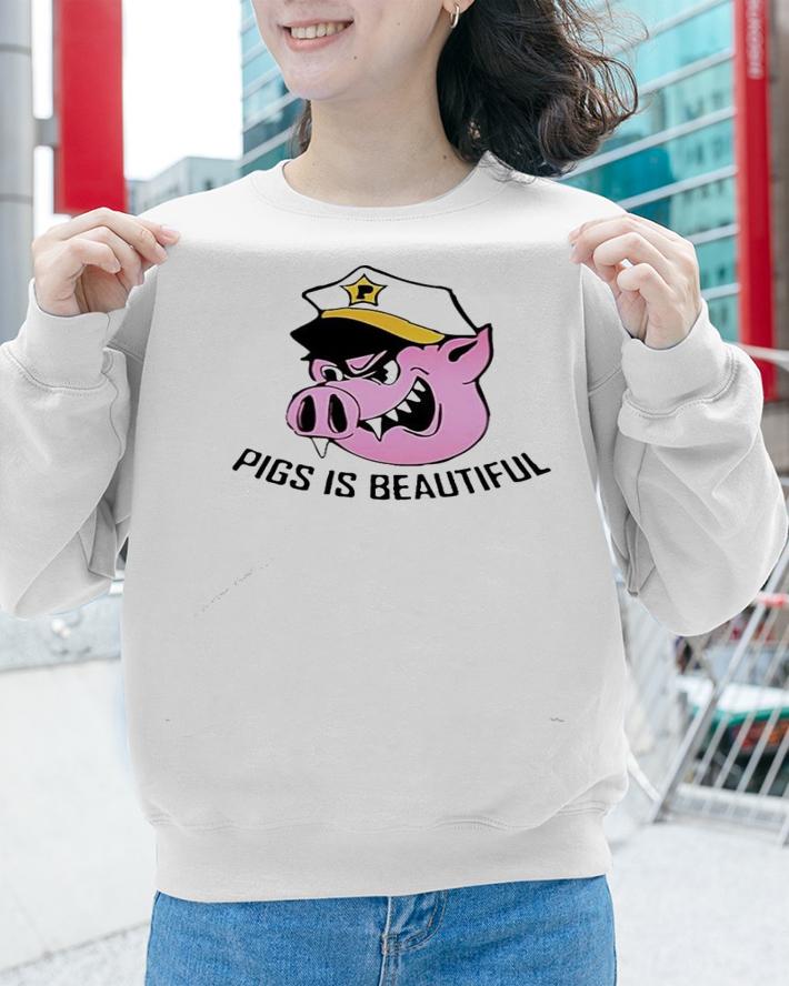 Pigs is beautiful shirt