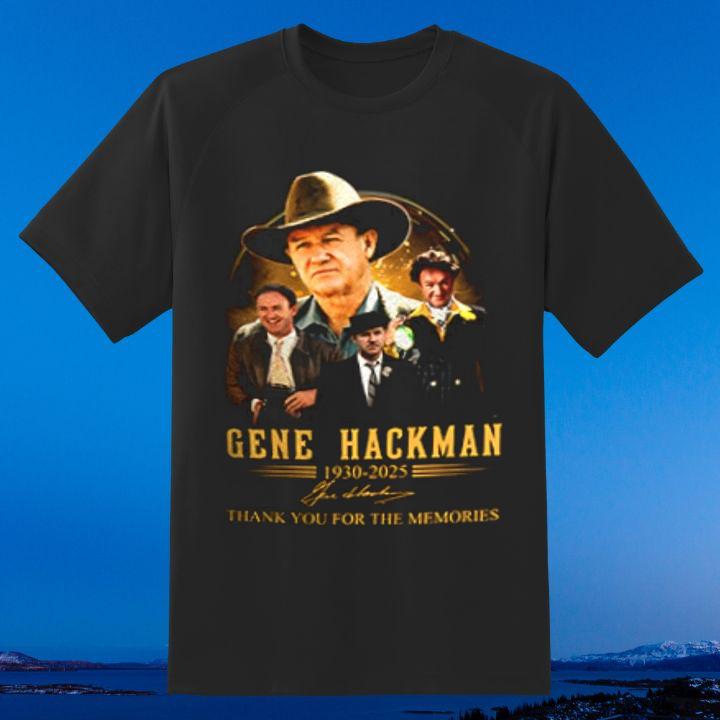 Rip Gene Hackman 1930-2025 Thank You For The Memories Signature T-Shirt