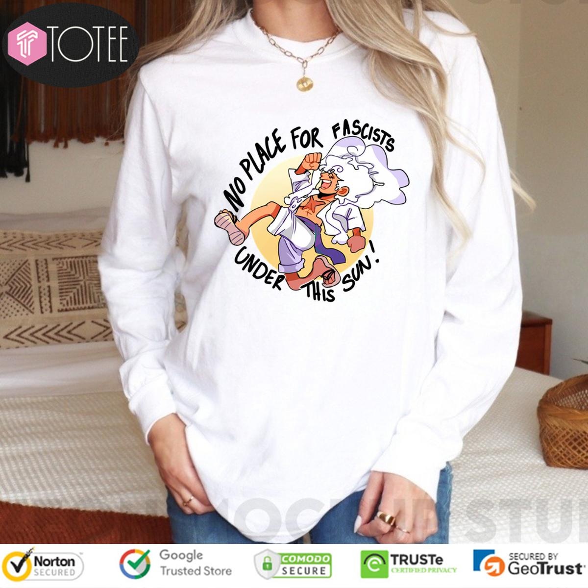 No Place For Fascists Under This Sun Long Sleeve