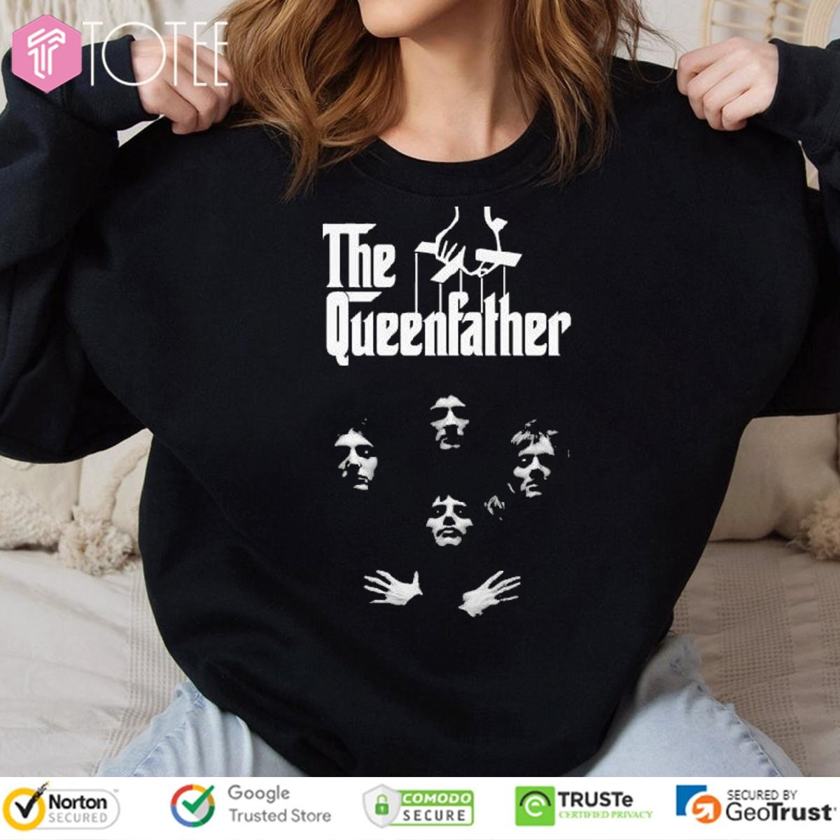 The Queenfather Parody Queen Bohemian Rhapsody Godfather sweatshirt
