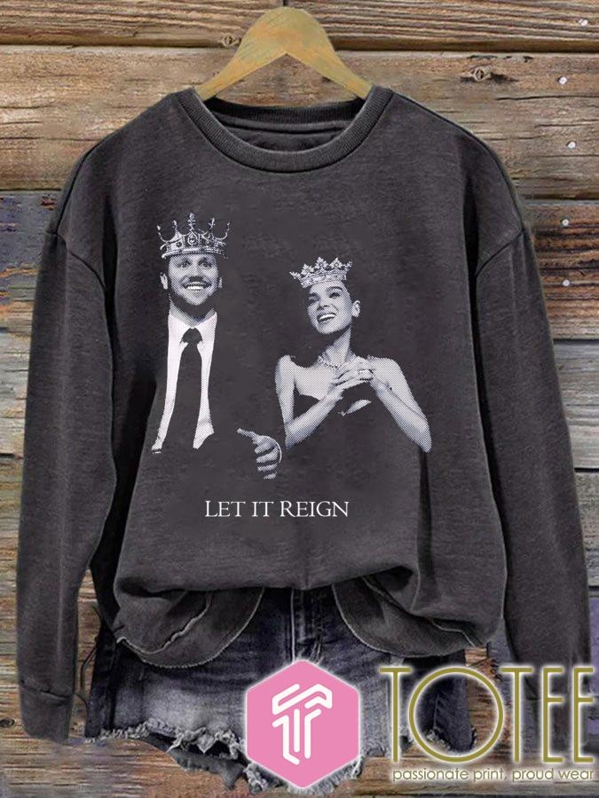 Josh Allen And Hailee Steinfeld Let It Reign Buffalo Bills sweatshirt