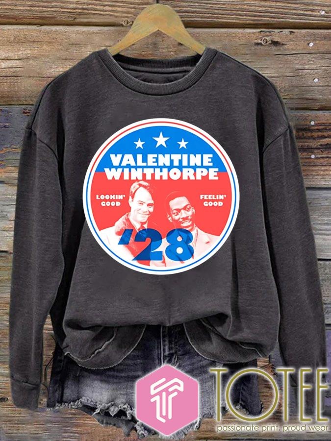 Valentine Winthorpe 2028 Lookin Good Feelin Good sweatshirt