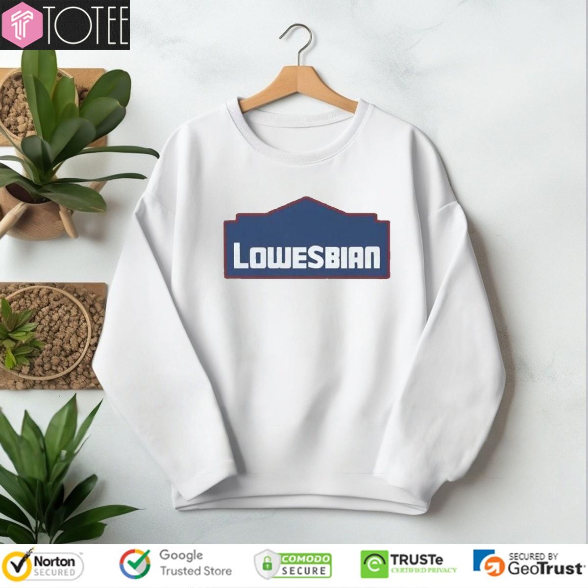 Lowesbian Pride Month Shirt sweatshirt
