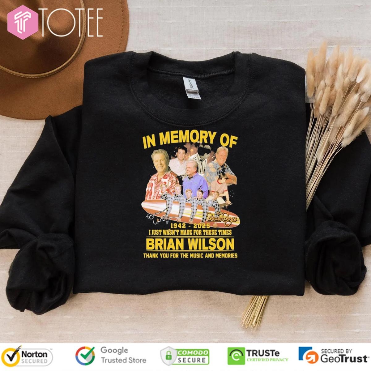 The Beach Boys In Memory Of Brian Wilson 1942 2025 I Just Wasnt For These Times sweatshirt