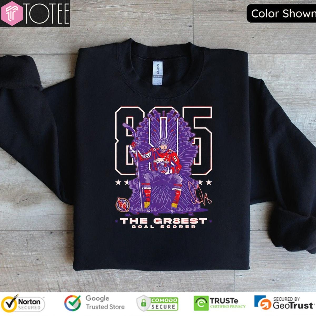 Washington Capitals Alex Ovechkin 895 The Gr8Est Goal Scorer Hockey Throne Signature sweatshirt