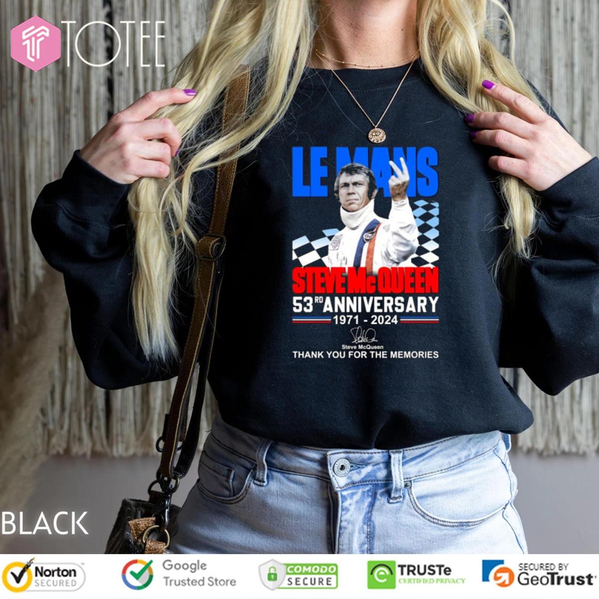 Le Mans Steve Mc Queen 53Rd Anniversary 1971-2024 Signature sweatshirt