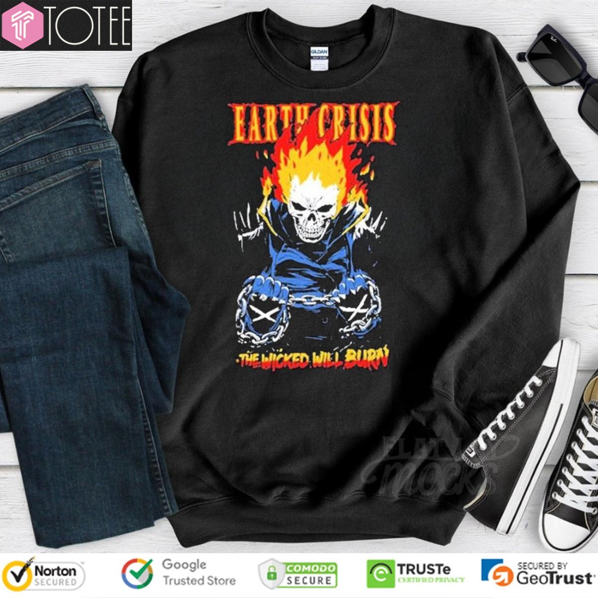 Earth Crisis The Wicked Will Burn sweatshirt