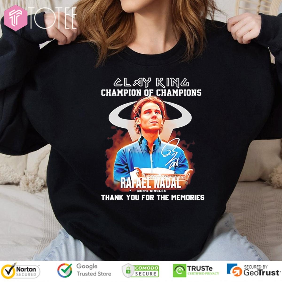 Clay King Champion Of Champions Rafael N Adal Mens Singles Signature sweatshirt