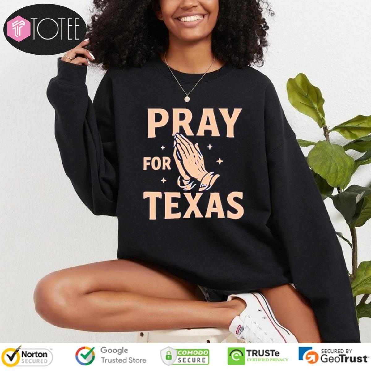 Flood Relief Support Pray For Texas sweatshirt